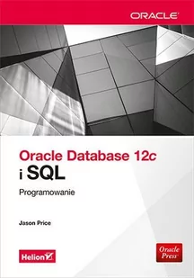 Oracle Database 12c i SQL. Programowanie - E-booki - informatyka Oracle Database 12c i SQL. Programowanie - E-booki - informatyka - miniaturka - grafika 1