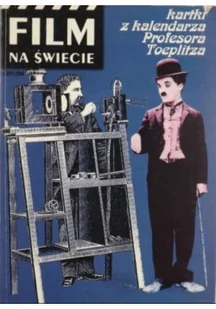 Film na świecie Kartki z kalendarza Profesora Toeplitza - Książki o kulturze i sztuce - miniaturka - grafika 1