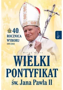 Wielki pontyfikat - Wywiady, wspomnienia - miniaturka - grafika 2