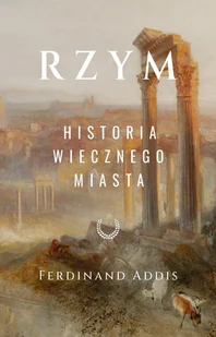 Rzym. Historia wiecznego miasta - E-booki - historia - miniaturka - grafika 1