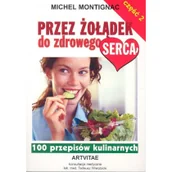Diety, zdrowe żywienie - Montignac Michel Przez żoł$21dek do zdrowego serca czę$22ć 2 - miniaturka - grafika 1
