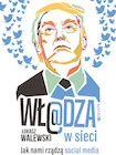 Publicystyka - Władza w sieci. Jak nami rządzą social media - miniaturka - grafika 1