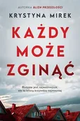 Powieści - Każdy może zginąć - Krystyna Mirek - miniaturka - grafika 1