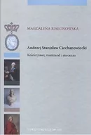 Wywiady, wspomnienia - Andrzej Stanisław Ciechanowiecki - miniaturka - grafika 1