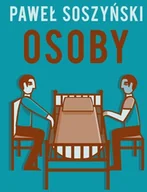 Literatura obyczajowa - Lampa i Iskra Boża Osoby - Paweł Soszyński - miniaturka - grafika 1