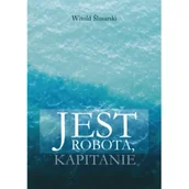 Klasyka - Jest robota, kapitanie - Witold Ślusarski - książka - miniaturka - grafika 1