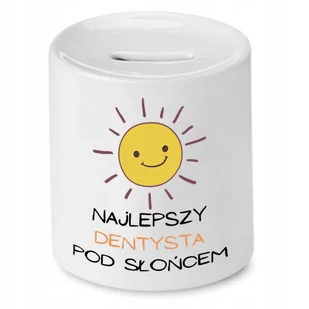 SKARBONKA DLA DENTYSTY NAJLEPSZY POD SŁOŃCEM z Nadrukiem ze Zdjęciem - Skarbonki - miniaturka - grafika 1
