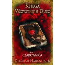 Księga czarownic. Księga Wszystkich Dusz. Tom 1 - Fantasy - miniaturka - grafika 1