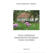 Życie codzienne ziemiaństwa polskiego w XIX i XX wieku - Historia świata - miniaturka - grafika 1