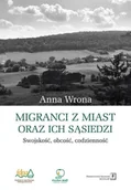 Historia świata - Migranci z miast oraz ich sąsiedzi Anna Wrona - miniaturka - grafika 1