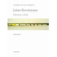 Poezja - Universitas &amp;#8222;braków nie ma żadnych&amp;#8221;. Pokrzywy i olchy. Wiersze Julian Kornhauser - miniaturka - grafika 1