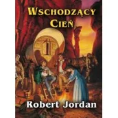 Fantasy - Wschodzący cień. Koło Czasu. Tom 4 - miniaturka - grafika 1