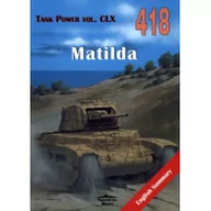 Historia Polski - Militaria Janusz Ledwoch Matilda Tank Power vol. CLX 418 - miniaturka - grafika 1