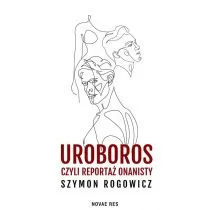 Uroboros, czyli reportaż onanisty - Dramaty - miniaturka - grafika 1