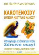 Audiobooki - poradniki - Karotenoidy. Luteina. Antyoksydacyjna ochrona narządu wzroku. Zdrowe oczy! - miniaturka - grafika 1