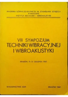 VIII sympozjum techniki wibracyjnej i wibroakustyki - Książki o kulturze i sztuce - miniaturka - grafika 1