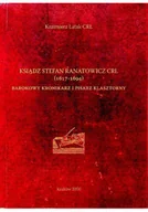Biografie i autobiografie - Ksiądz Stefan Ranatowicz CRL - miniaturka - grafika 1