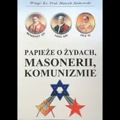 Felietony i reportaże - Papieże o Żydach Masonerii komunizmie - miniaturka - grafika 1