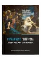 Felietony i reportaże - Poprawność polityczna. Źródła, przejawy, kontrowersje - miniaturka - grafika 1