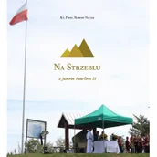 Religia i religioznawstwo - Wydawnictwo Arsarti Na Strzeblu z Janem Pawłem II - Robert Nęcek - miniaturka - grafika 1