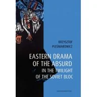 Obcojęzyczna literatura faktu i reportaż - Eastern drama of the absurd in the twilight of... - miniaturka - grafika 1