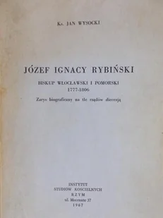 Józef Ignacy Rybiński - Biografie i autobiografie - miniaturka - grafika 1