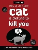Pozostałe książki - ANDREWS & MCMEEL How to Tell If Your Cat Is Plotting to Kill You - miniaturka - grafika 1