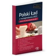 Prawo - Wiedza i Praktyka Polski Ład a wynagrodzenia 2022 - miniaturka - grafika 1