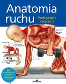 Książki medyczne - Anatomia ruchu Podręcznik ćwiczeń Nowa - miniaturka - grafika 1