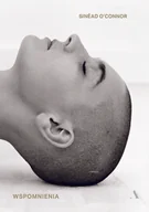 Biografie i autobiografie - Wydawnictwo Agora Wspomnienia. Sinéad O'Connor - miniaturka - grafika 1