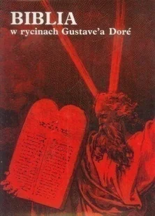 Biblia w rycinach Gustavea Dore - Religia i religioznawstwo - miniaturka - grafika 1