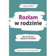 Pozostałe książki - Rozłam w rodzinie: Jak uzdrowić relacje z bliskimi - miniaturka - grafika 1