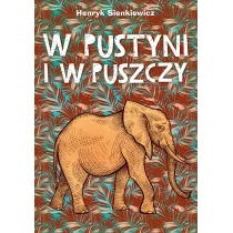 W PUSTYNI I W PUSZCZY Henryk Sienkiewicz - Lektury szkoła podstawowa - miniaturka - grafika 1
