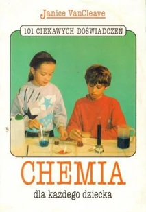 Chemia dla każdego dziecka - Chemia - miniaturka - grafika 1