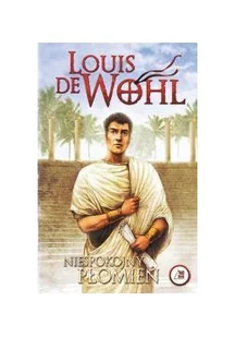 Wydawnictwo Diecezjalne Sandomierz Louis de Wohl Niespokojny płomień - Powieści - miniaturka - grafika 2