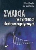 Nauki przyrodnicze - Zwarcia w systemach elektroenergetycznych - miniaturka - grafika 1