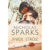 Proza obcojęzyczna - Nicholas Sparks Anioł stróż - miniaturka - grafika 1