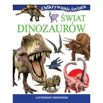 Olesiejuk Sp. z o.o. Świat dinozaurów Ilustrowany przewodnik - Wydawnictwo Olesiejuk - Encyklopedie i leksykony - miniaturka - grafika 1