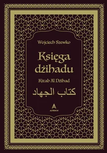 Księga dżihadu. Kitab Al Dżihad - Felietony i reportaże - miniaturka - grafika 1