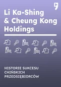 Ekonomia - Li Ka-Shing & Cheung Kong Holdings. Historie sukcesu chińskich przedsiębiorców - miniaturka - grafika 1
