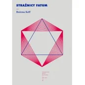 Publicystyka - Strażnicy fatum Keff Bożena - miniaturka - grafika 1