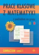 Materiały pomocnicze dla nauczycieli - Prace klasowe z matematyki dla gimnazjum - Katarzyna Tarkowska - książka - miniaturka - grafika 1
