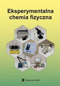 Fizyka i astronomia - Eksperymentalna chemia fizyczna. wyd 4 poprawione i zmienione. - miniaturka - grafika 1