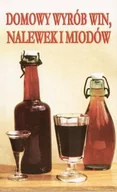 Napoje - Domowy wyrób win, nalewek i miodów - miniaturka - grafika 1