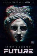 Fantasy - FUTU.RE Dmitry Glukhovsky - miniaturka - grafika 1