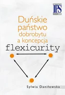 Biznes - Duńskie państwo dobrobytu a koncepcja flexicurity - Daniłowska Sylwia - miniaturka - grafika 1