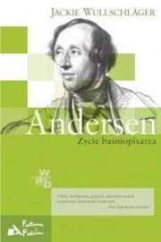 Andersen. Życie Baśniopisarza - Biografie i autobiografie - miniaturka - grafika 1