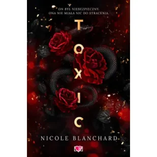 Toxic (barwione brzegi) - Literatura obyczajowa - miniaturka - grafika 1