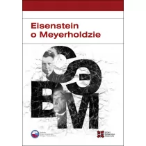 Eisenstein o Meyerholdzie - Sedno - Albumy o kinie i teatrze - miniaturka - grafika 1