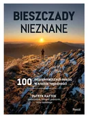 Przewodniki - Bieszczady nieznane. 100 najpiękniejszych miejsc w krainie łagodności - miniaturka - grafika 1